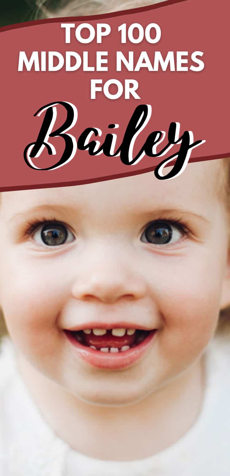 Endearing Middle Names for Bailey (2023) – The Hadicks