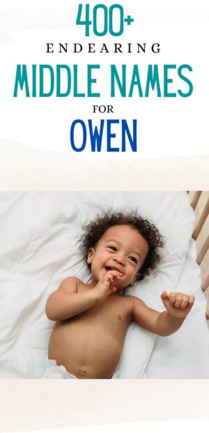 425 Endearing Middle Names For Owen In 2023 The Hadicks