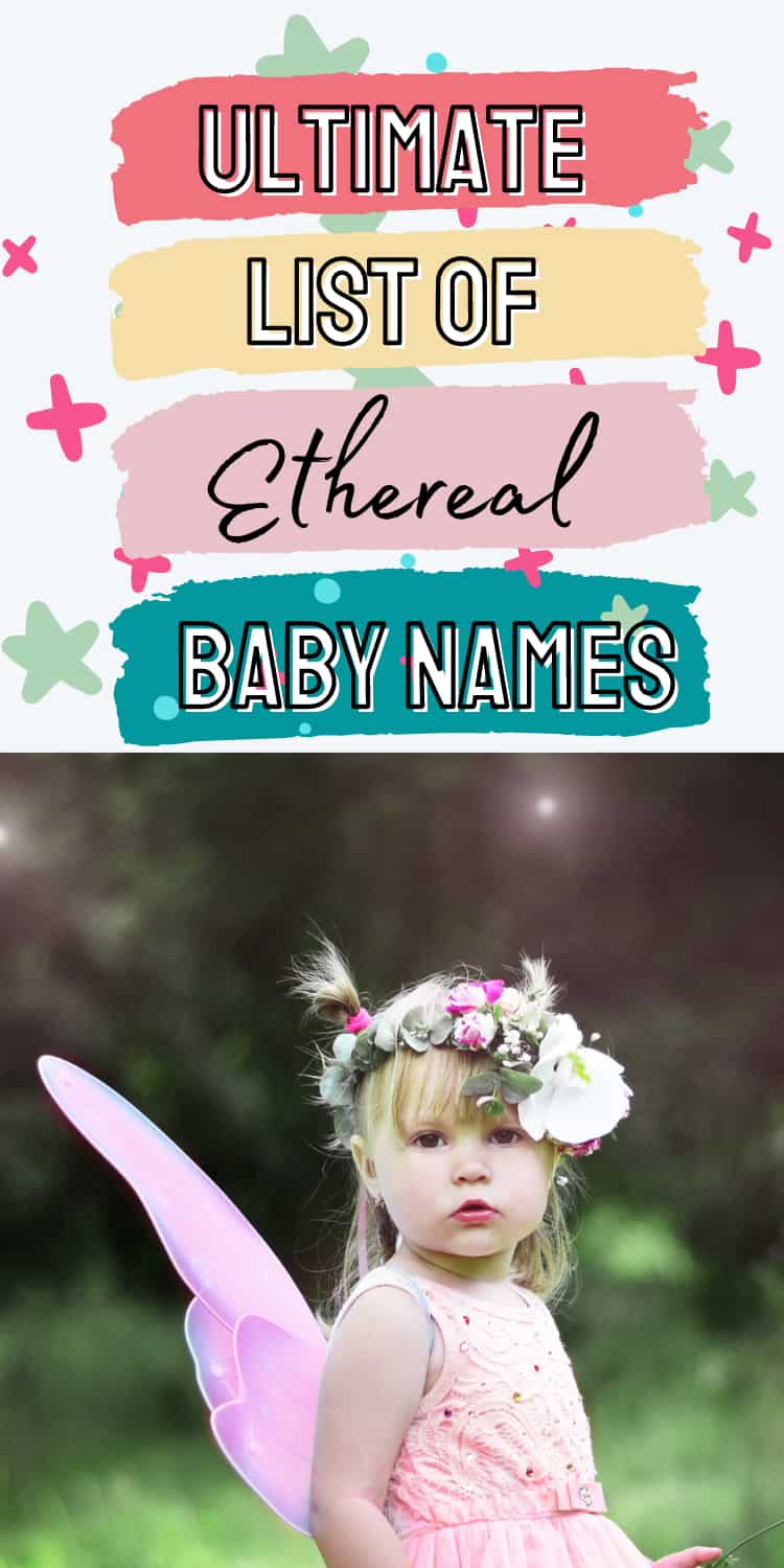 Ethereal Baby Names (Girls, Boys, and Gender Neutral) – The Hadicks
